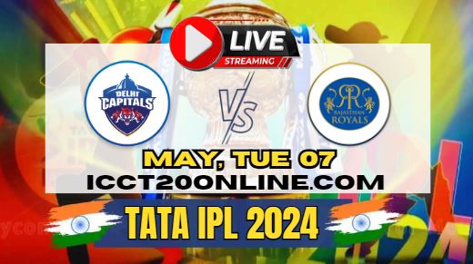 {IPL 2024} Delhi Capitals Vs Rajasthan Royals Cricket Live Stream