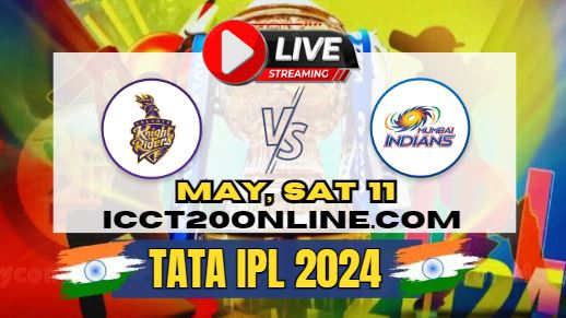 {IPL 2024} Kolkata Vs Mumbai Indians Cricket Live Stream