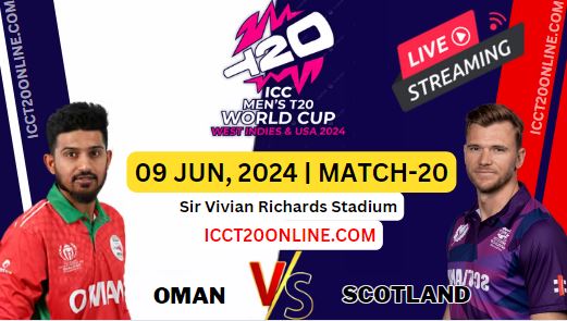 [Match-20] Oman Vs Scotland T20 World Cup Live Stream 2024