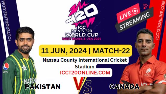 [Match-22] Pakistan Vs Canada T20 World Cup Live Stream 2024