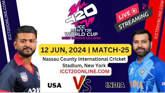 [Match-25] USA Vs India T20 World Cup Live Stream 2024